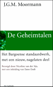 Voorkant van héet standaardwerk over het Nederlands: Moormann 1932 en 1934, in 2002 bezorgd door Nicoline van der Sijs. Onderschrift: Paul Van Hauwermeiren: “Moormanns dissertatie uit 1932 is hét standaardwerk over Bargoens. Dat bevat o.a. een grote verzameling Bargoense woorden. ”