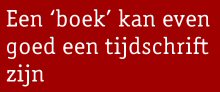 Een 'boek' kan evengoed een tijdschrift zijn