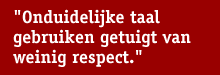 Streamertekst: «Onduidelijke taal gebruiken getuigt van weinig respect.»